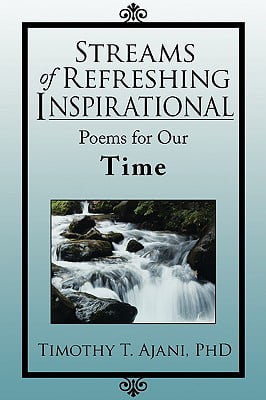 Streams of Refreshing Inspirational Poems for Our Time : Inspirational Poems for Our Time